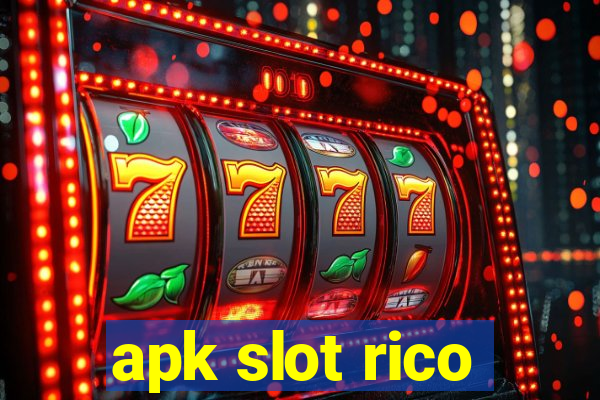 apk slot rico