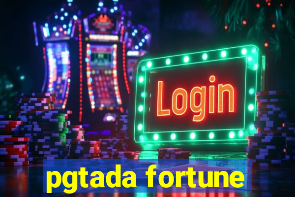 pgtada fortune