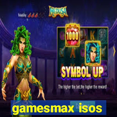 gamesmax isos