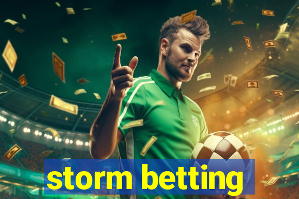 storm betting