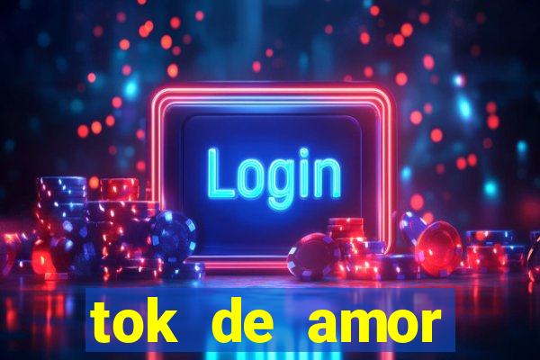 tok de amor boutique santos