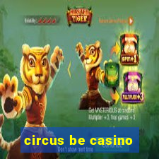 circus be casino