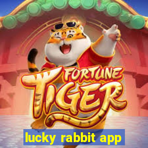 lucky rabbit app