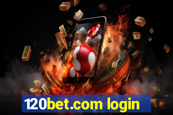 120bet.com login