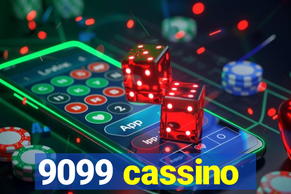 9099 cassino