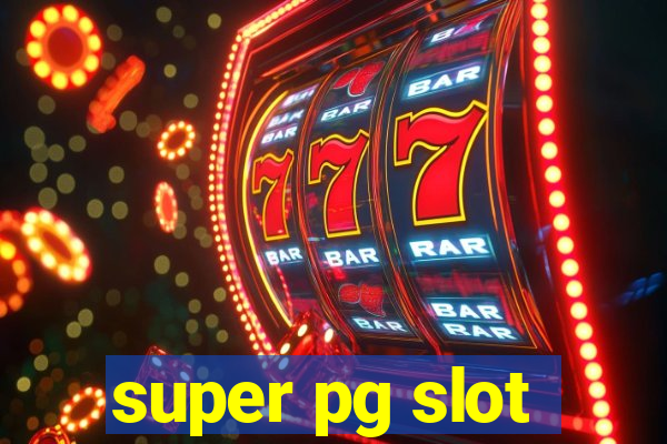 super pg slot