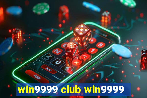 win9999 club win9999