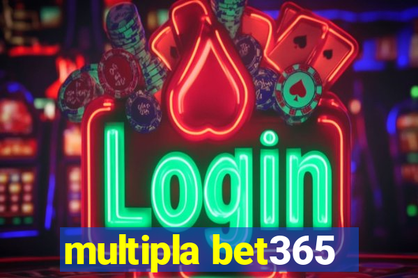 multipla bet365