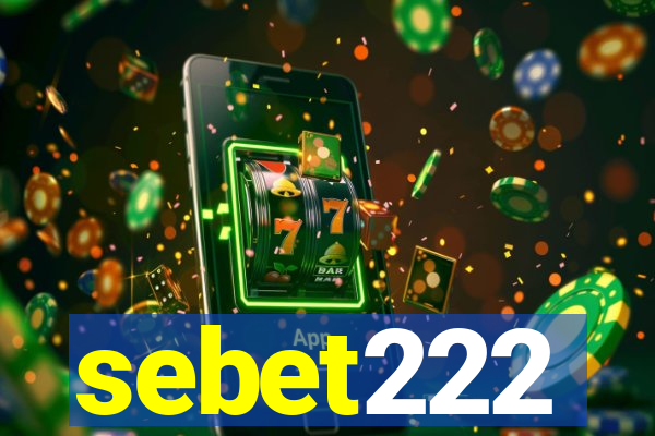 sebet222