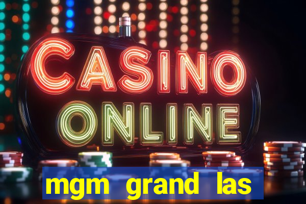 mgm grand las vegas casinos