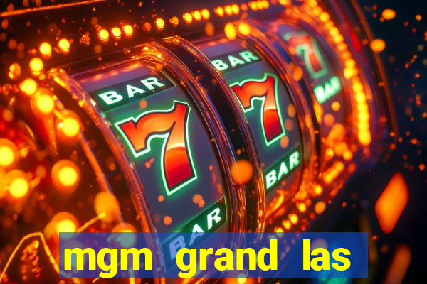 mgm grand las vegas casinos