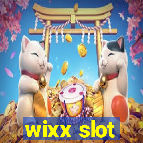 wixx slot