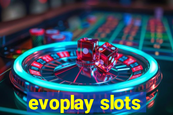 evoplay slots