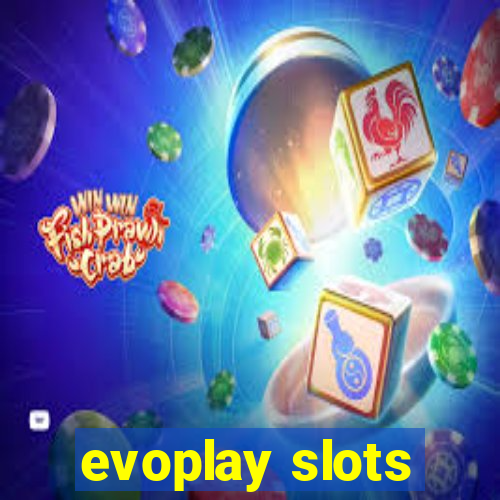 evoplay slots