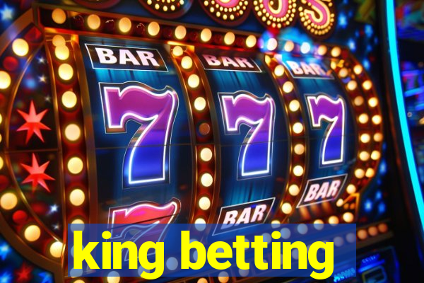 king betting