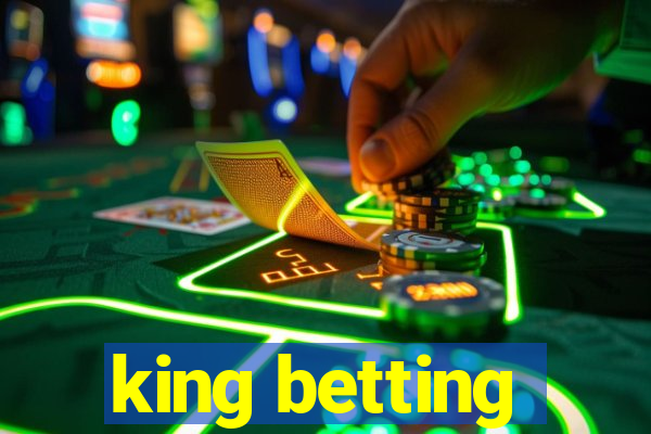 king betting