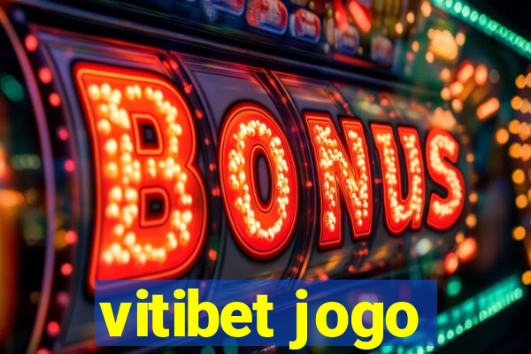 vitibet jogo