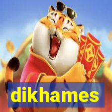 dikhames