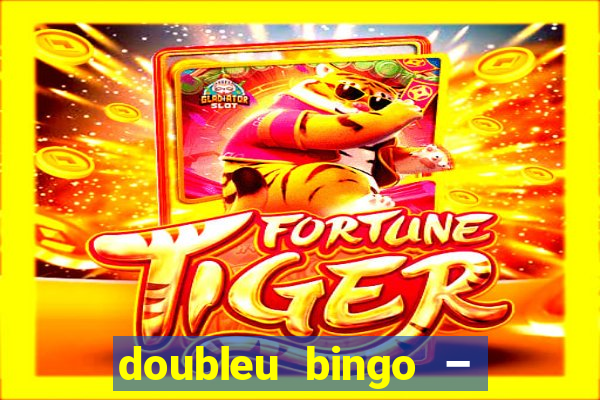 doubleu bingo – epic bingo