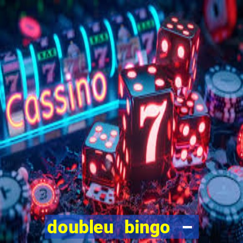 doubleu bingo – epic bingo