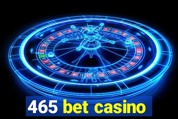 465 bet casino