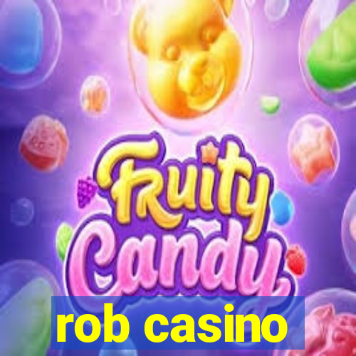 rob casino