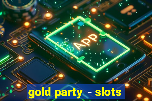 gold party - slots