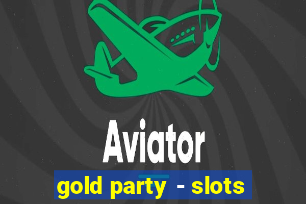 gold party - slots