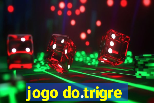 jogo do.trigre