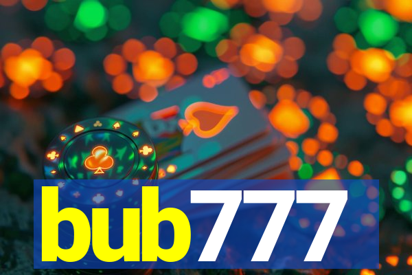 bub777