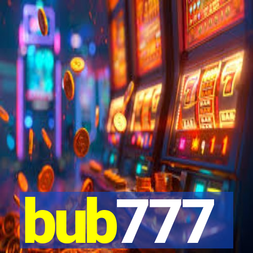 bub777