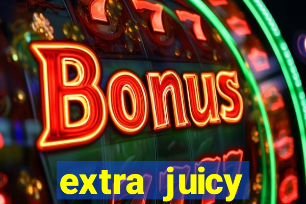 extra juicy megaways slot