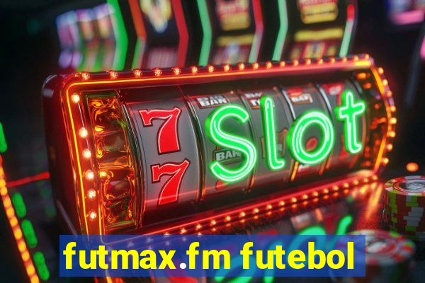 futmax.fm futebol