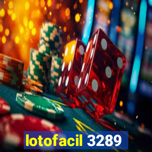 lotofacil 3289