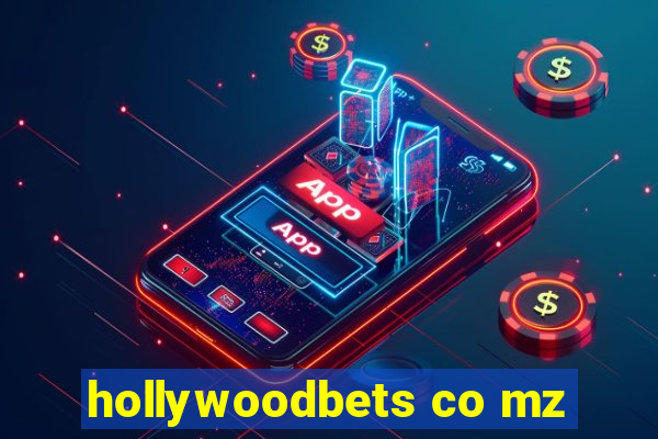 hollywoodbets co mz