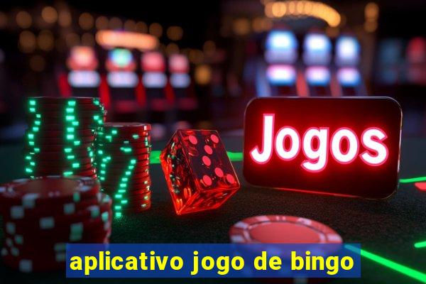 aplicativo jogo de bingo