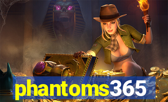 phantoms365