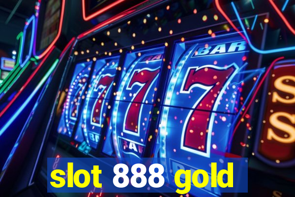 slot 888 gold