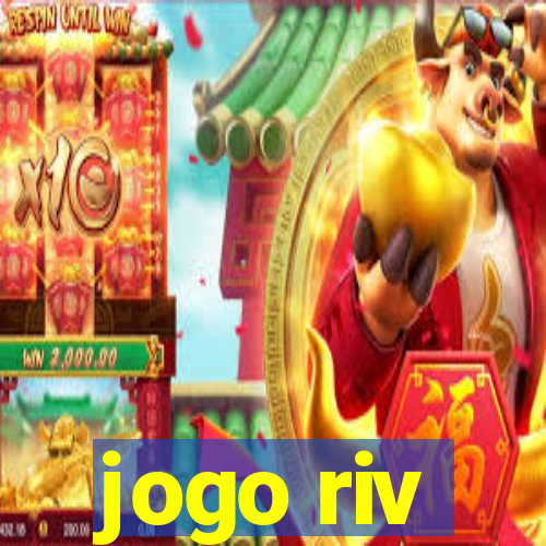 jogo riv