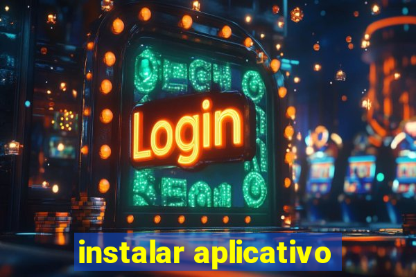 instalar aplicativo