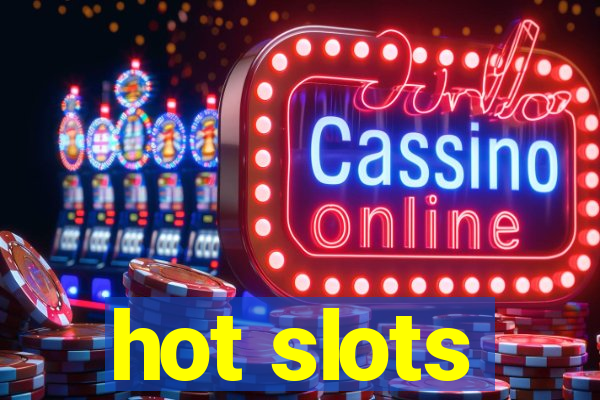 hot slots