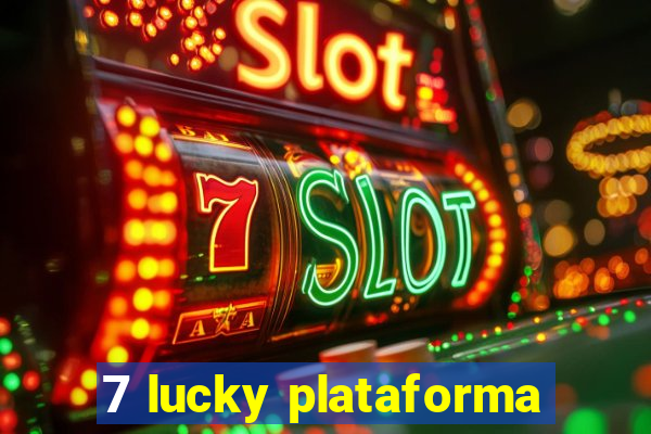 7 lucky plataforma