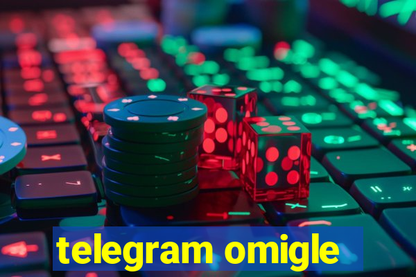 telegram omigle