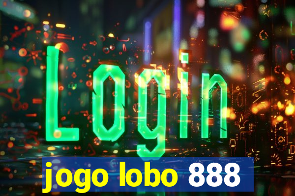 jogo lobo 888