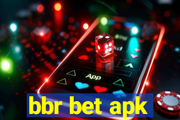 bbr bet apk