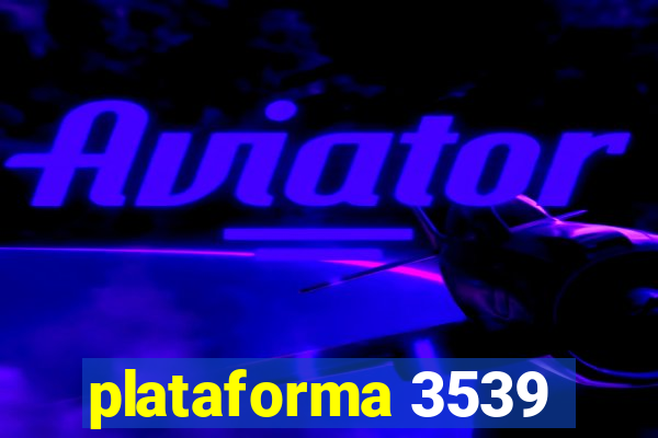 plataforma 3539