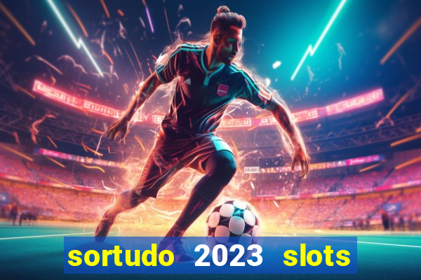 sortudo 2023 slots paga mesmo