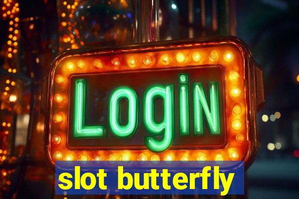 slot butterfly