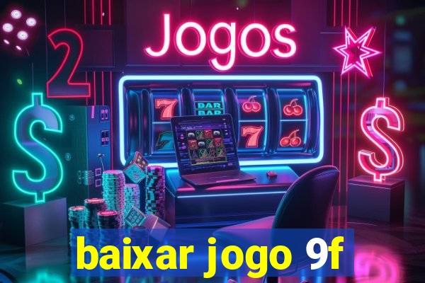 baixar jogo 9f