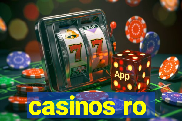 casinos ro